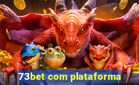 73bet com plataforma